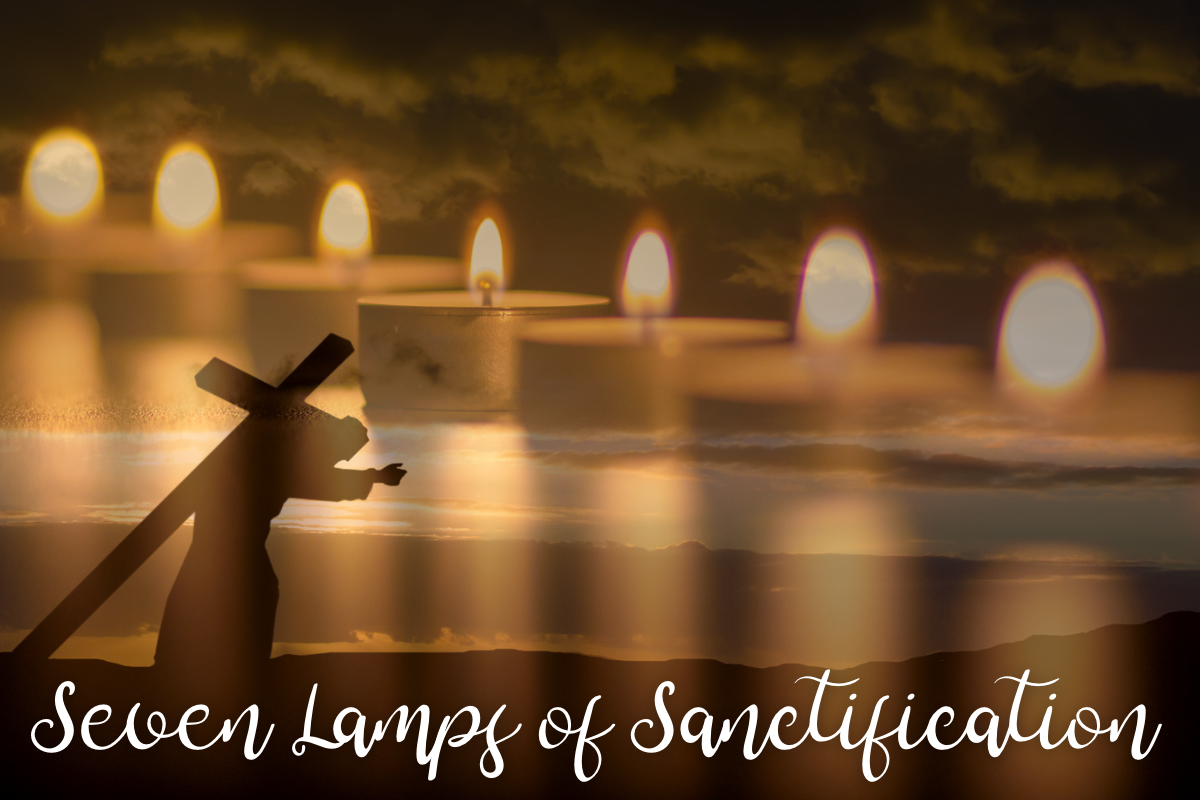 Seven Lamps of Sanctification