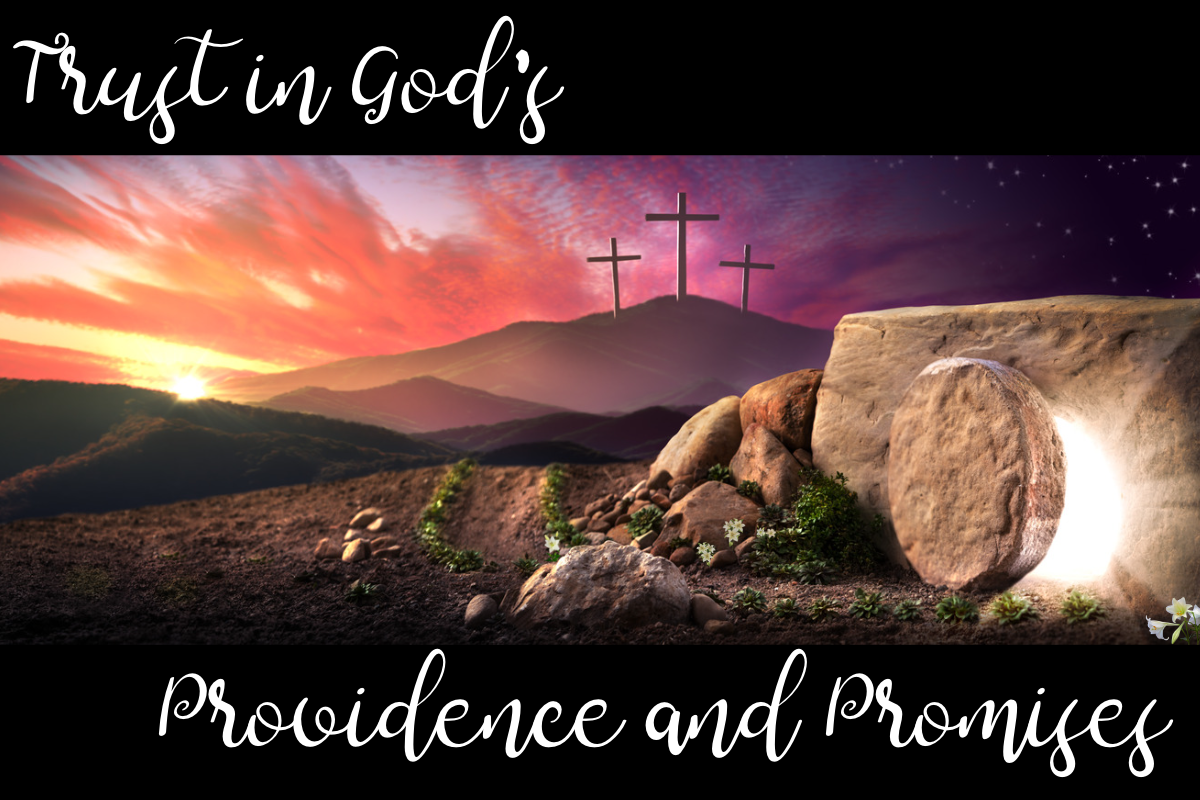 Trust in God's Providence and Promises
