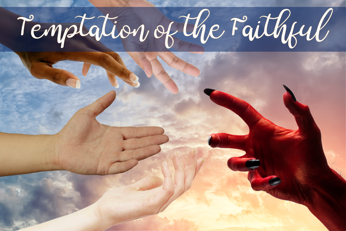 Temptation of the Faithful
