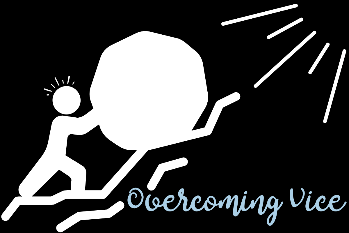 Overcoming Vice