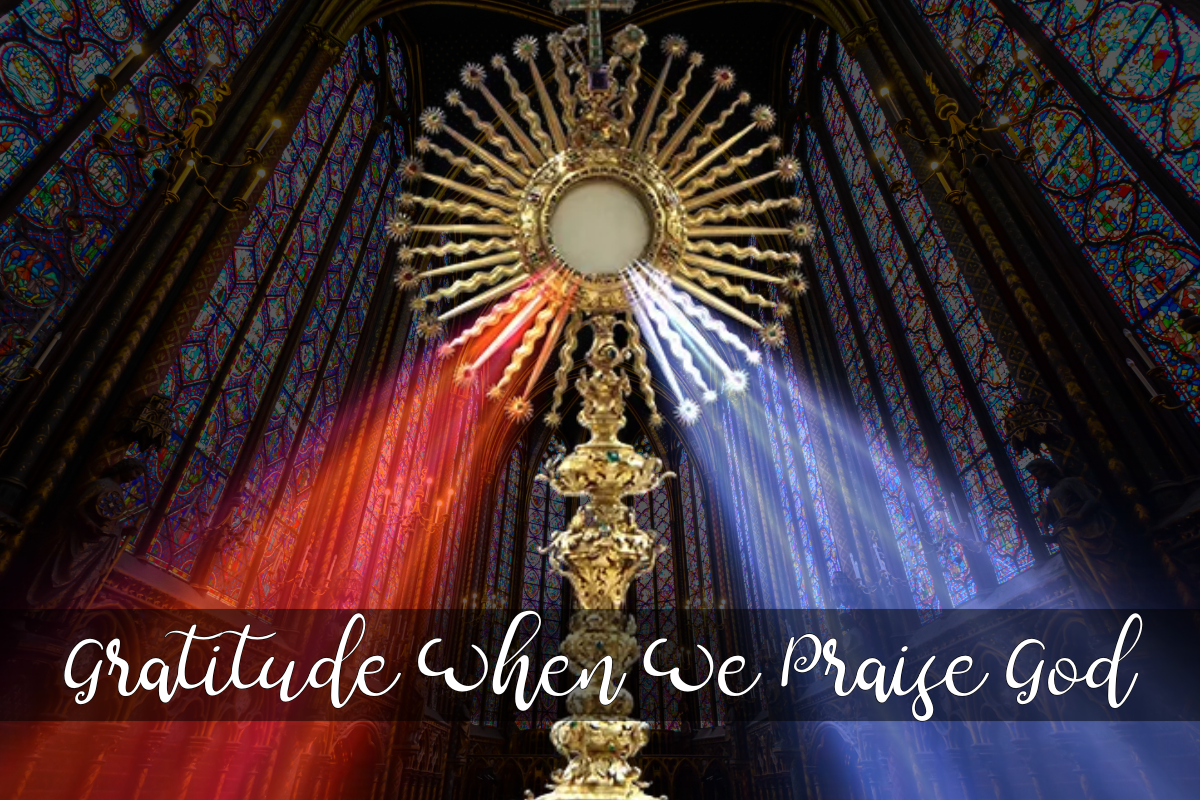 Gratitude When We Praise God