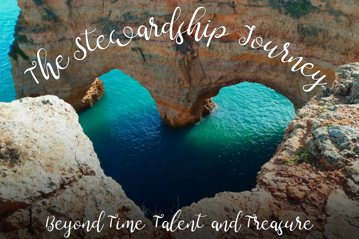 The Stewardship Journey Beyond Time, Talent, and Treasure